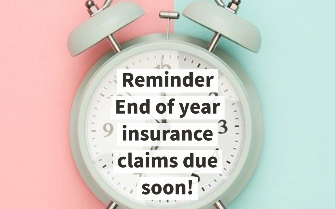 End of Year Insurance Claims Reminder